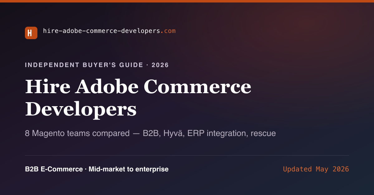 Hire Adobe Commerce Developers: Staff Aug & Teams 2026